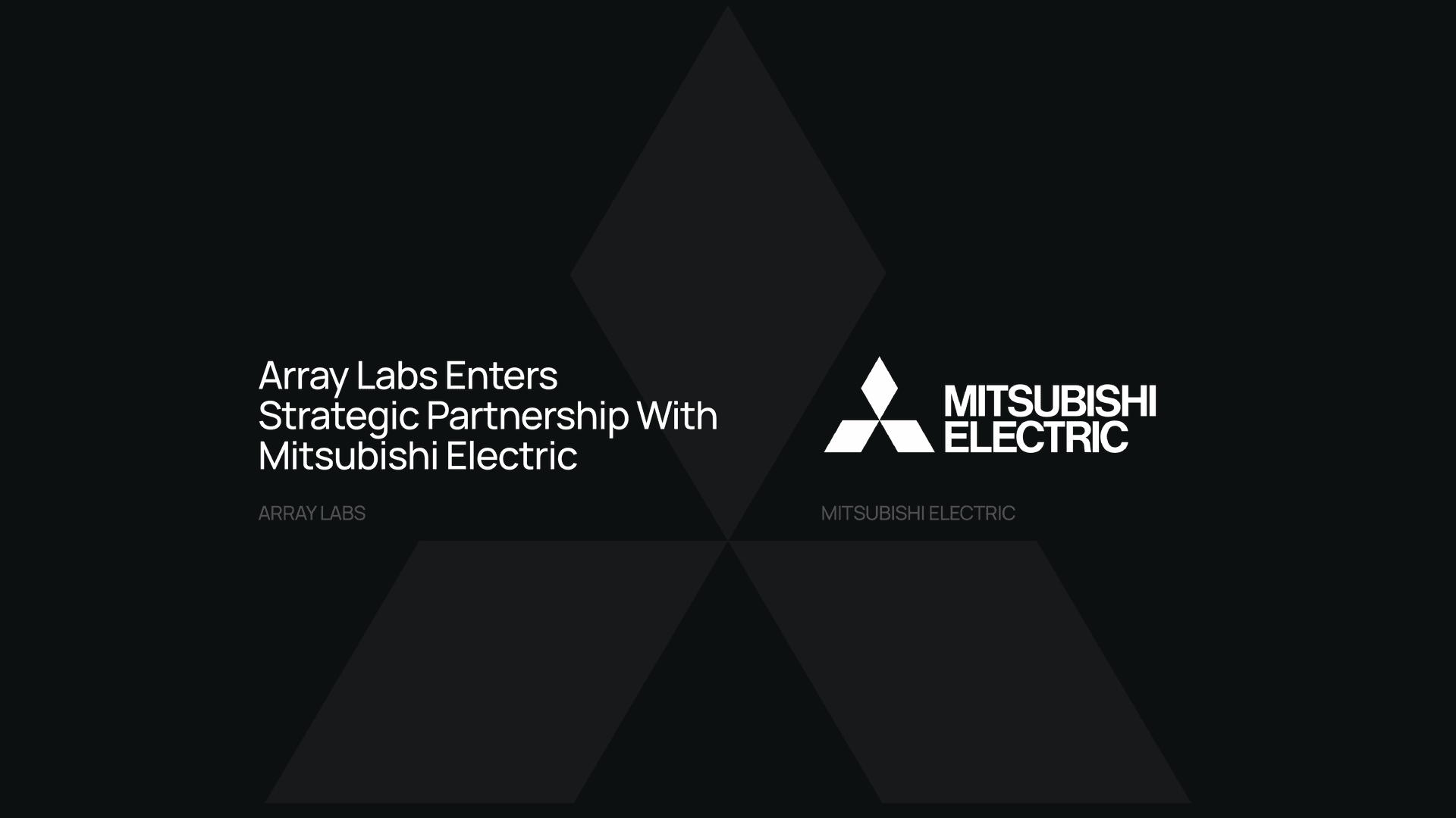 Array Labs Enters Strategic Partnership with Mitsubishi Electric